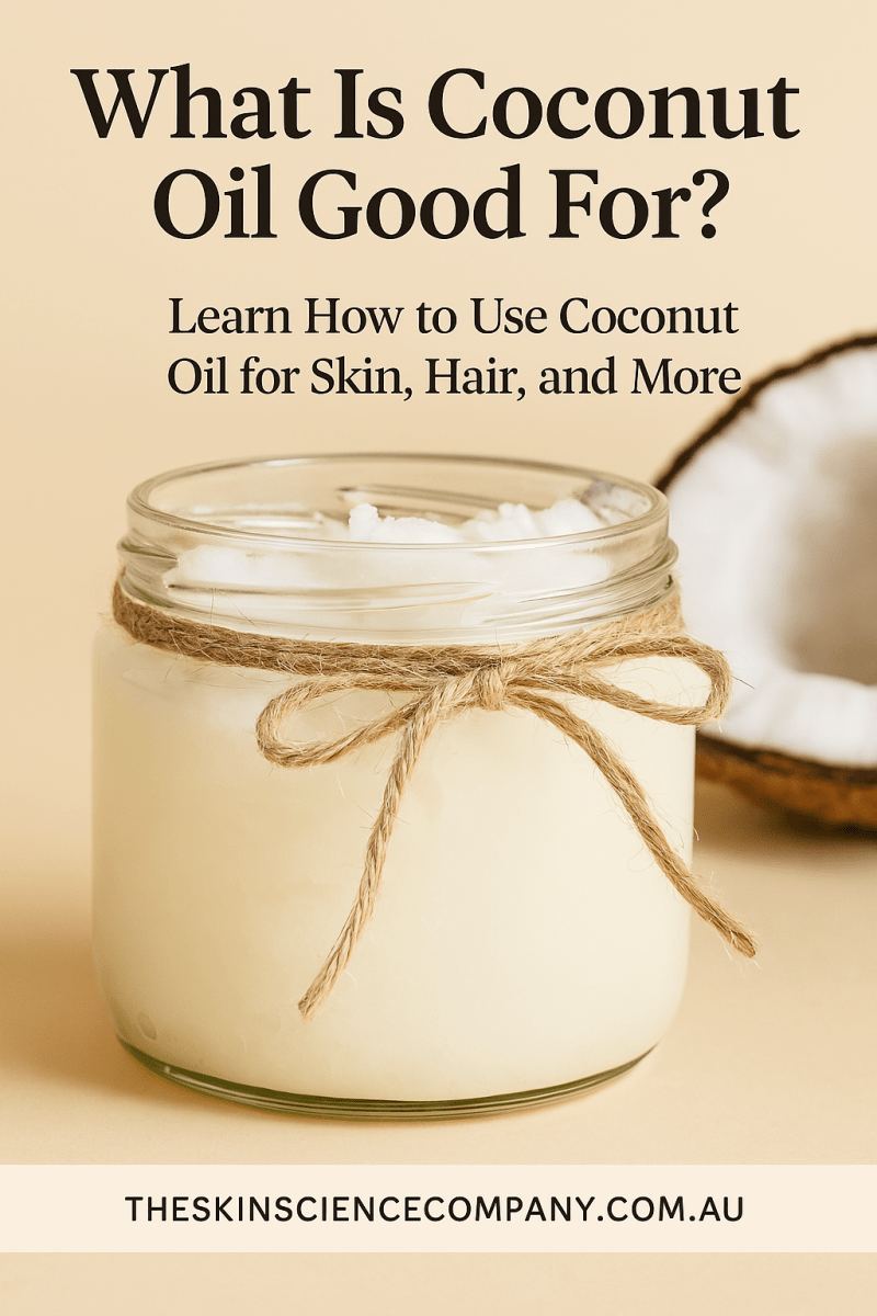 Is Coconut Oil Good for Skin and Hair? Benefits, Myths & How to Use It Properly - The SkinScience Company