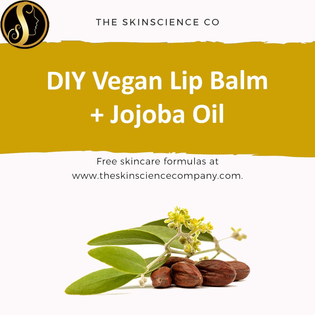 How to make your own Vegan Lip Balm + Jojoba Oil - The SkinScience Company