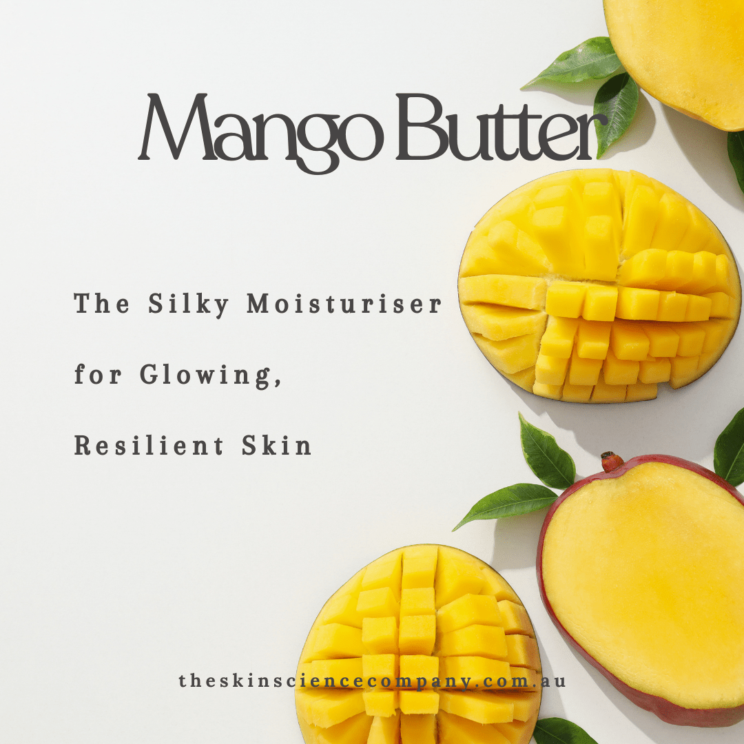 Mango Butter: The Silky Moisturiser for Glowing, Resilient Skin - The SkinScience Company