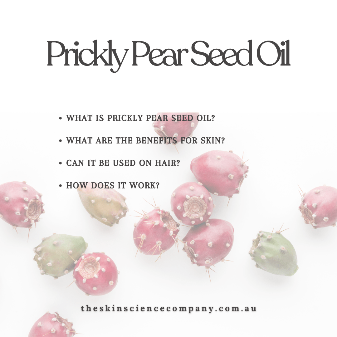 Prickly Pear Oil: The Skincare Secret You Didn’t Know You Needed - The SkinScience Company