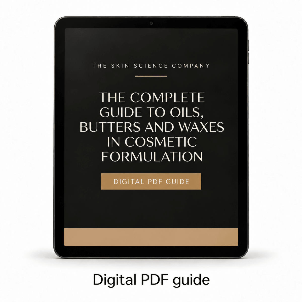 The Complete Guide to Oils, Butters and Waxes in Cosmetic Formulation eBook | The Skin Science Company