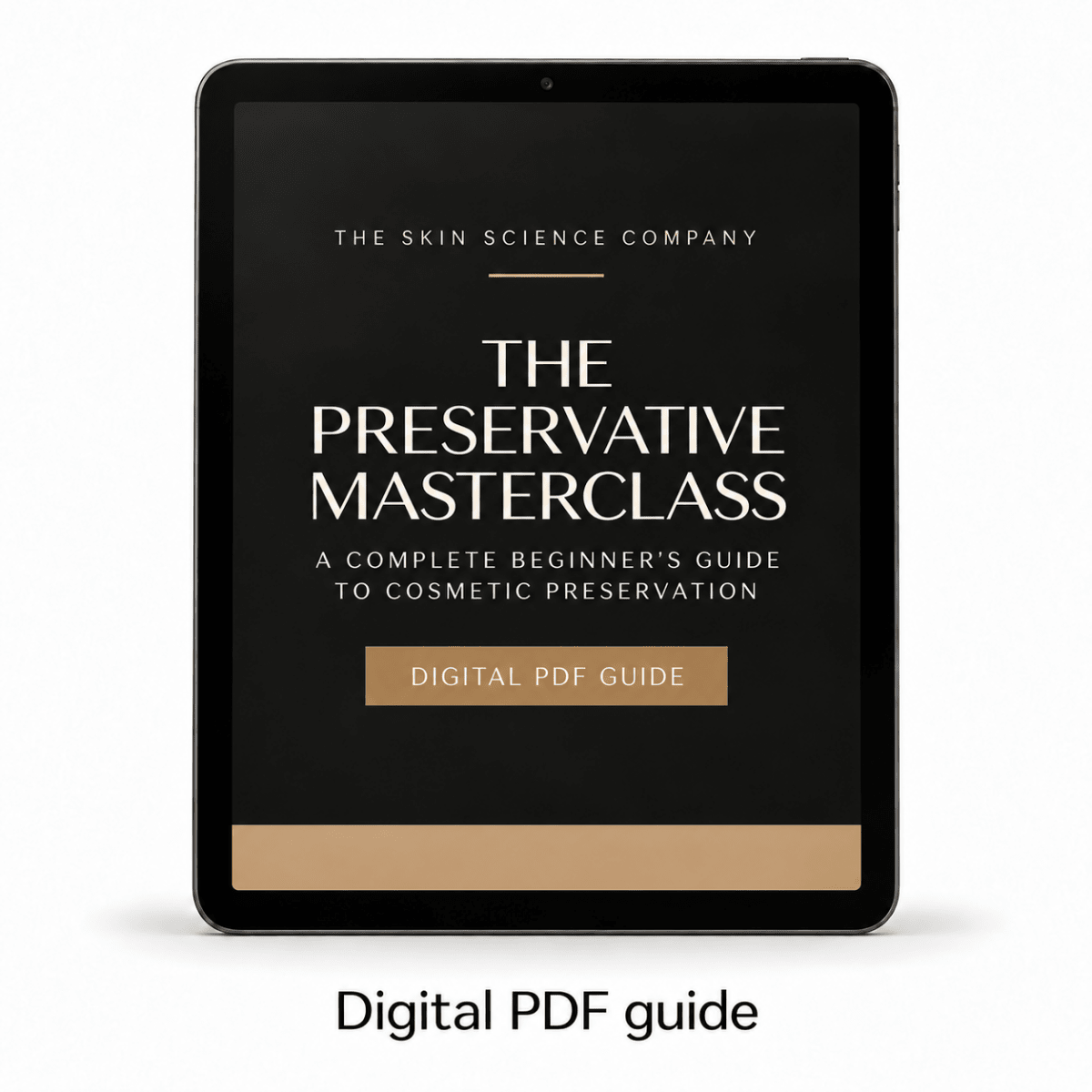 The Preservative Masterclass: A Complete Beginner's Guide to Cosmetic Preservation - eBook - The SkinScience Company